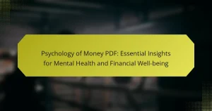 Psychology of Money PDF: Essential Insights for Mental Health and Financial Well-being