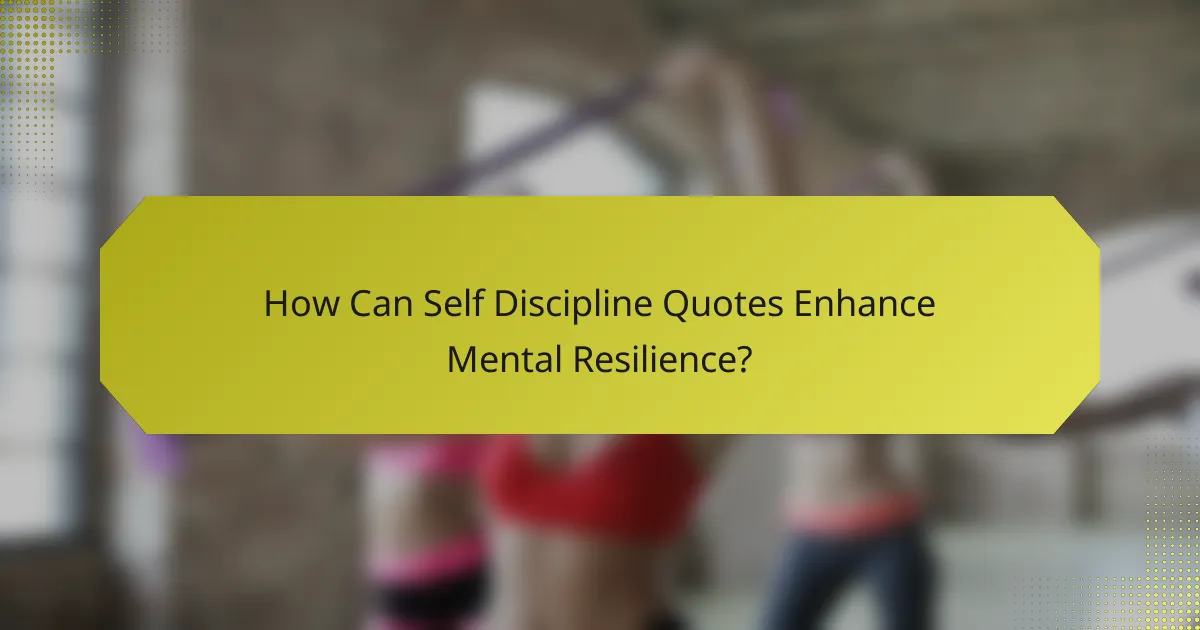 How Can Self Discipline Quotes Enhance Mental Resilience?