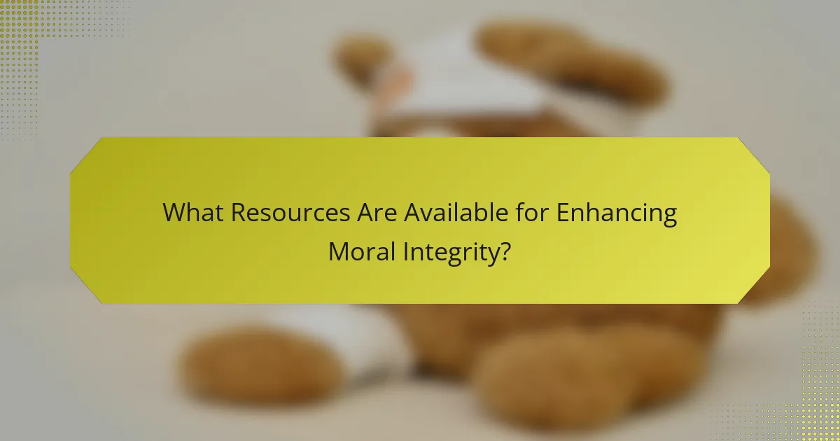 What Resources Are Available for Enhancing Moral Integrity?